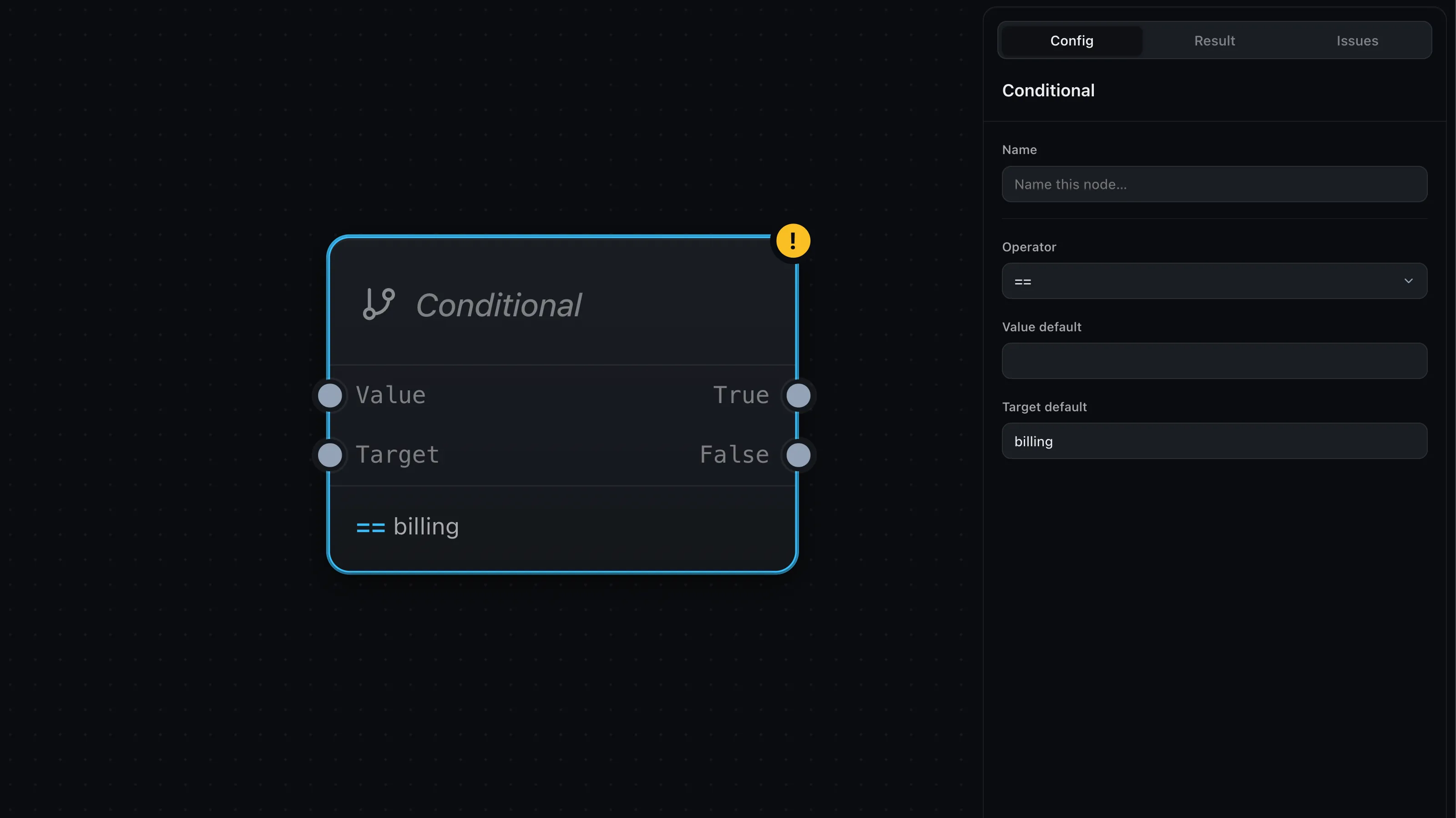 A selected Conditional node with Value and Target input ports and True and False output ports, beside a config panel showing the operator dropdown and the Value and Target default fields.